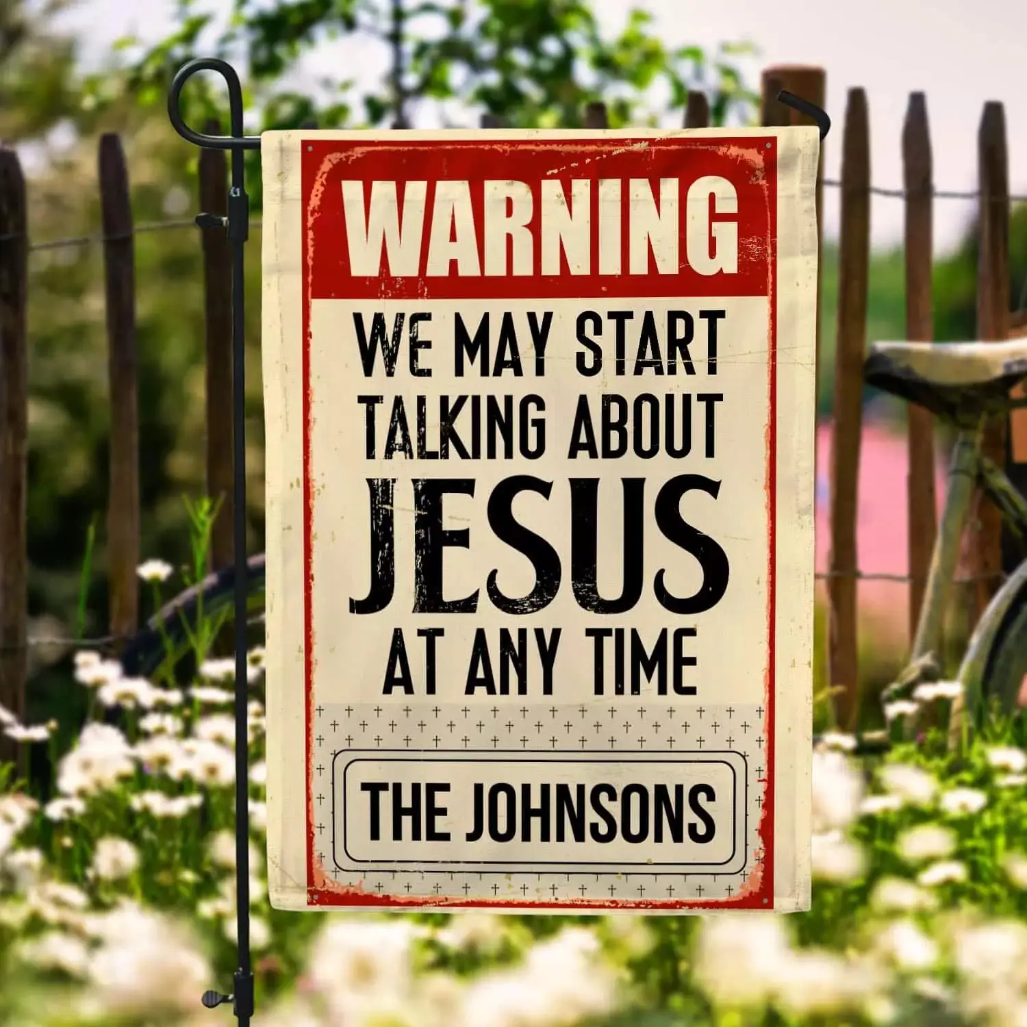 CubeBik Warning We May Start Talking About Jesus At Any Time Personalized Family Name Garden Flag - House Flag
