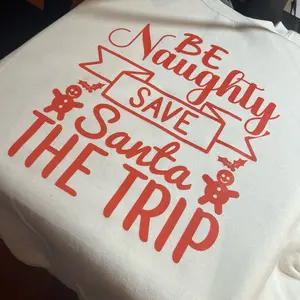 Be Naughty Save Santa The Trip TShirt Cotton