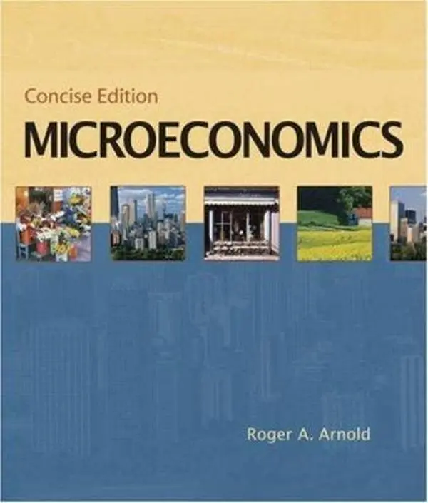 USED-Microeconomics, Concise Edition (with InfoTrac) (Available Titles CengageNOW) by Roger A. Arnold (Paperback)