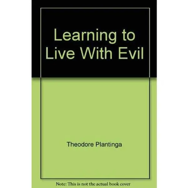 USED-Learning to live with evil by Theodore Plantinga (Paperback)