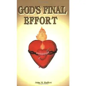 USED-God's Final Effort by John M. Haffert (Paperback)