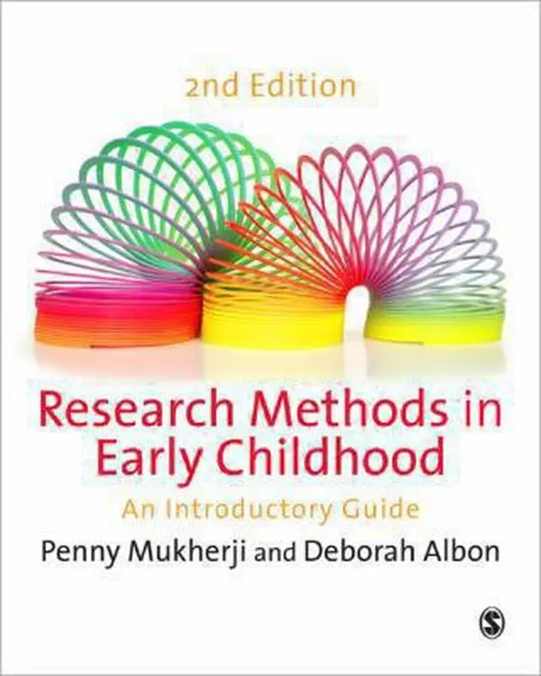 Used Research Methods in Early Childhood: Introductory Guide for Student Childhood Studies & Research Projects by Penny Mukherji (Paperback)