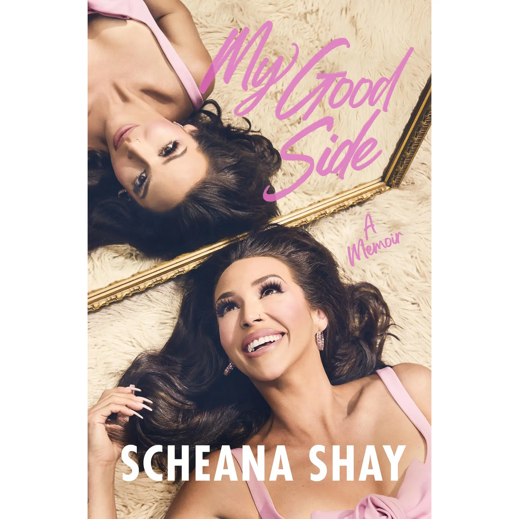 My Good Side by Scheana Shay [Hardcover Book]