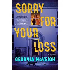 Sorry for Your Loss -- Georgia McVeigh, Hardcover