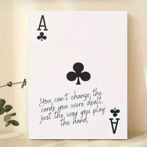 [Inspirational Quote Poster] 1pc Inspirational Quote Canvas Poster - "You Can't Change the Cards You Were Dealt" Playing Card Art - Unframed Wall Decor - 11.8x15.7 inches - Home & Dorm Room Decor - Festive Holiday Hanging Sign