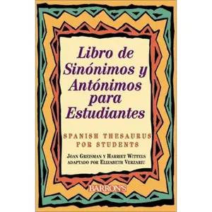 USED-Libro de sinonimos y antonimos para estudiantes/ Spanish Thesaurus for Students (Spanish Edition) by Joan Greisman (Paperback)