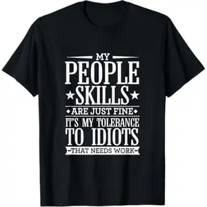 Men's Graphic T-Shirt with Funny "My Tolerance to Idiots Needs Work" Slogan, 100% Cotton Casual Loose Fit Short Sleeve Tee, Tshirt, Graphic T Shirts