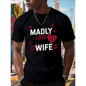 Valentine Tee Love Design Tee Romantic Print Tee Men's "I Ove My Wife"raphic T-Shirt