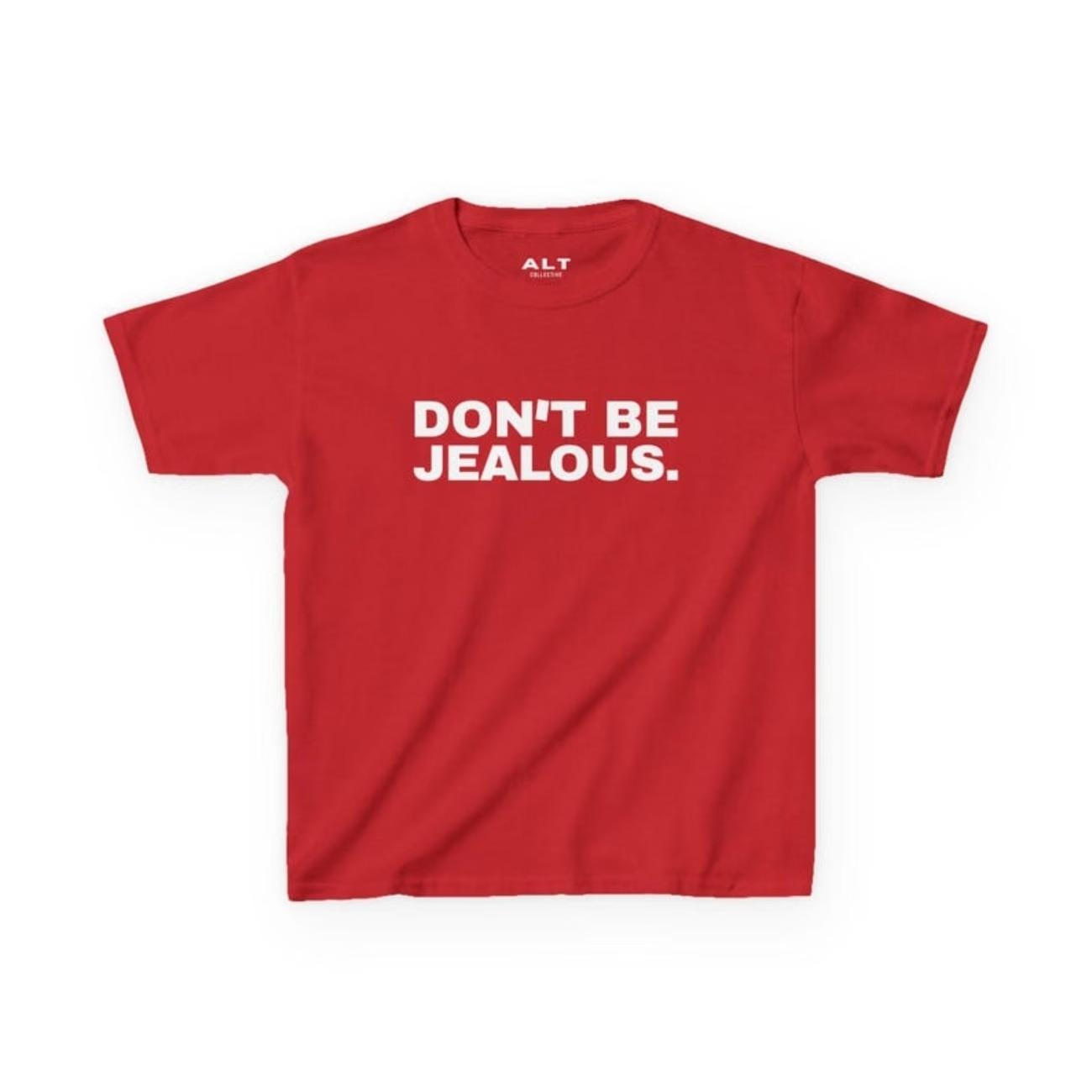 DON’T BE JEALOUS Baby Tee, Cute Y2K T-Shirt, Trendy Graphic Top, Y2K Slogan Shirt, Slay Era 2000s Aesthetic  Giải thích tối ưu: