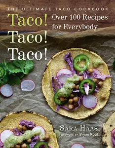 USED-Taco! Taco! Taco!: The Ultimate Taco Cookbook - Over 100 Recipes for Everybody by Haas, Sara (Paperback)