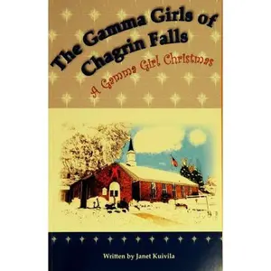 USED-Gamma Girls of Chagrin Falls:A Gamma Girl Christmas by Janet L. Kuivila (Paperback)