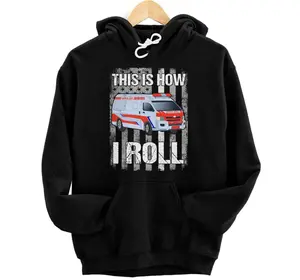 This How I Funny Roll Retro Ambulance EMT EMS AMR Paramedic Hoodie, Sweatshirt, T-Shirt