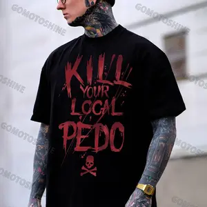 180g[100%cotton]KILL YOUR LOCAL PEDO Red Letter White Print T-shirt