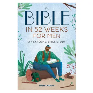 The Bible in 52 Weeks for Men: A Yearlong Bible Study Paperback – November 19, 2024