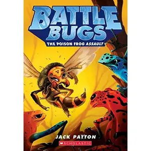 USED-The Poison Frog Assault (Battle Bugs #3), Volume 3 by Patton, Jack (Paperback)