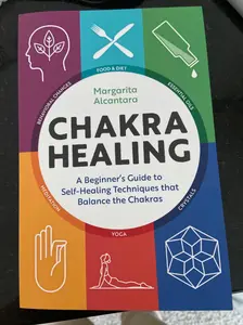 Chakra Healing: A Beginner's Guide to Self-Healing Techniques that Balance the Chakras -- Margarita Alcantara - Paperback Mind Restoration