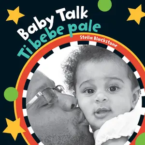 USED-Baby Talk (Bilingual Haitian Creole & English) by Blackstone, Stella (Board book)