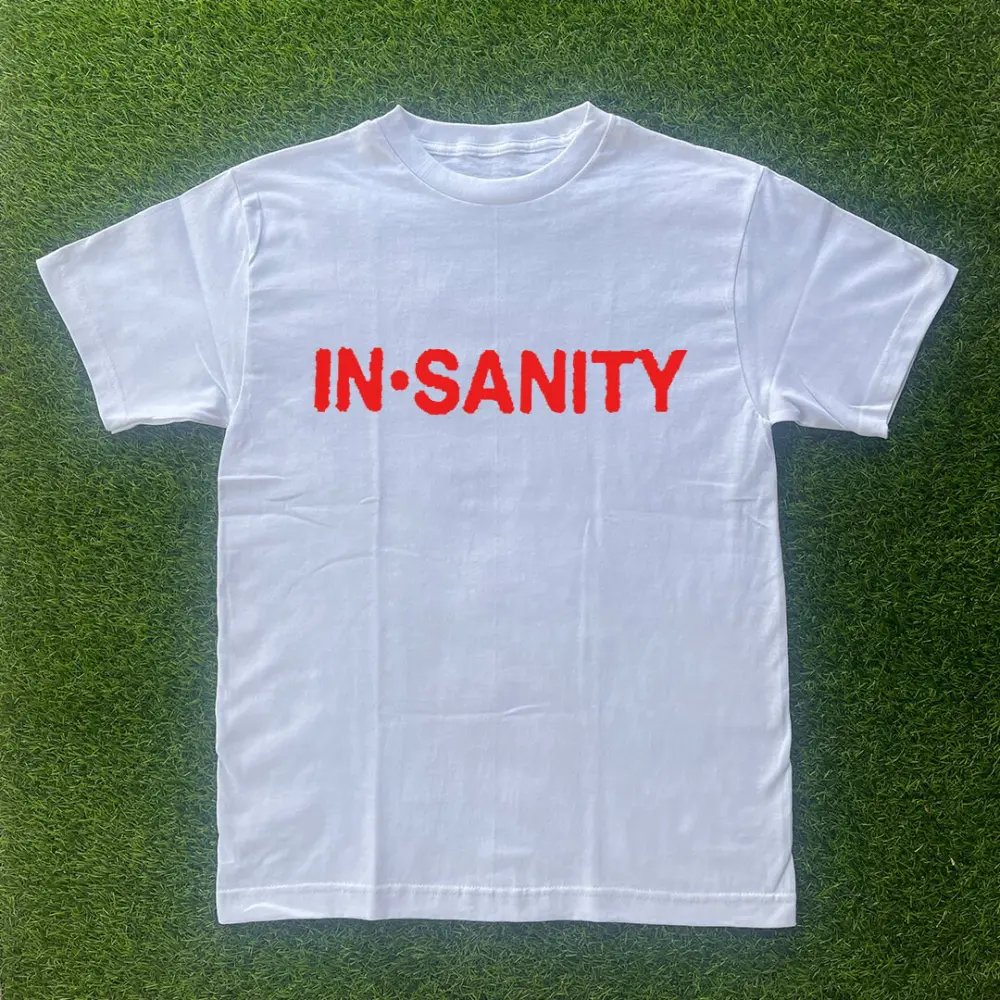Insanity Tshirt