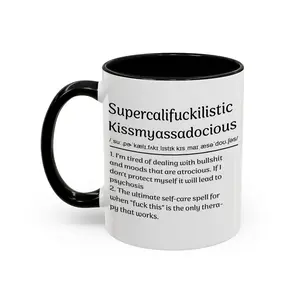 Supercalifuckilistic Kissmyassadocious Funny Mug, Word Of The Day Coffee Mug, Humor, Sarcasm, Officelife - scs15697  Ceramic Classic Drinkware Stylish