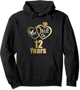 We still do 12 years - 2009 12th wedding anniversary Pullover Hoodie - Griseldatu Shop 96B09F3GXLZG