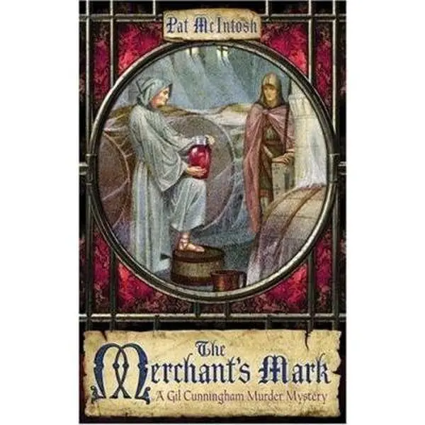 USED-The Merchant's Mark: A Gil Cunningham Murder Mystery by Pat McIntosh (Hardcover)