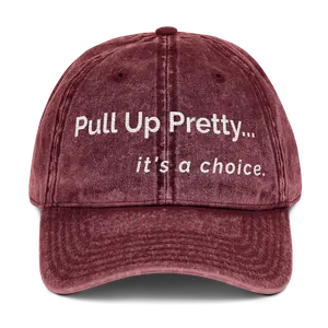 Pull Up Pretty Vintage  Cap