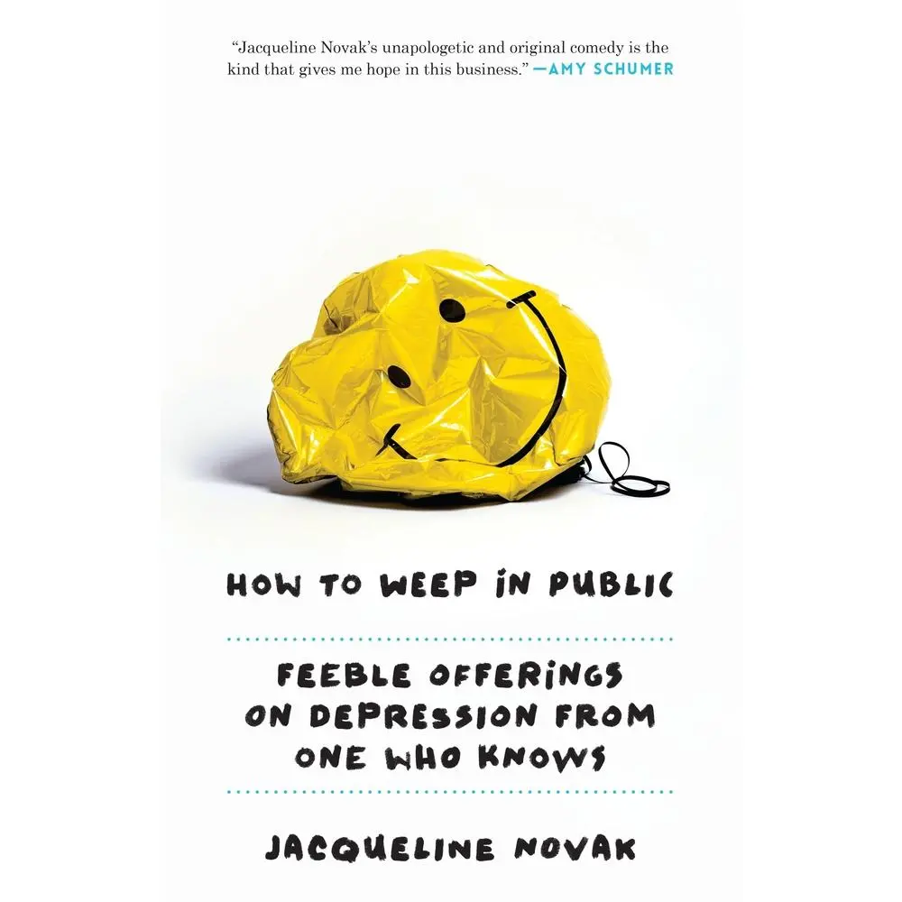 USED Book - How to Weep in Public: Feeble Offerings on Depression from One Who Knows by Novak, Jacqueline (Paperback) - english