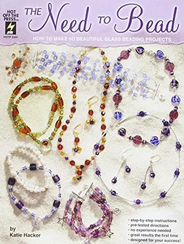 USED Book - The Need to Bead: How to Make 60 Beautiful Glass Beading Projects (Hot Off the Press) by Katie Hacker (Paperback) - english