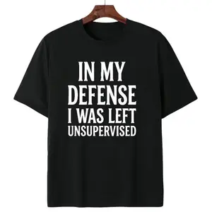 Unsupervised Chaos Funny Quote Shirt – Comfortable Short Sleeve Tee for Life Attitude Fans