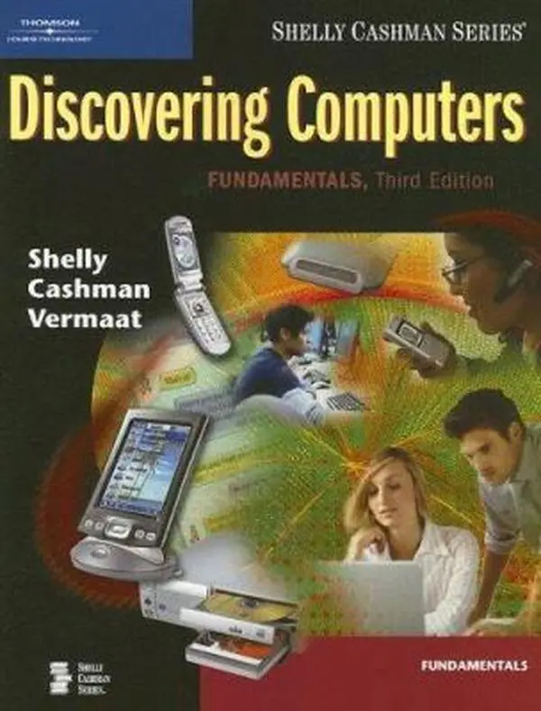 USED-Discovering Computers: Fundamentals, Third Edition (Available Titles Skills Assessment Manager (SAM) - Office 2007) by Gary B. Shelly (Paperback)