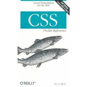 USED-CSS Pocket Reference (Pocket Reference (O'Reilly)) by Eric A. Meyer (Paperback)
