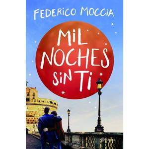 USED-Mil Noches Sin Ti (Novela) / A Thousand Nights Without You (a Novel) by Moccia, Federico (Paperback)