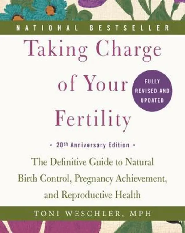 USED Book - Taking Charge of Your Fertility: The Definitive Guide to Natural Birth Control, Pregnancy Achievement, and Reproductive Health by Weschler, Toni (Paperback) - english