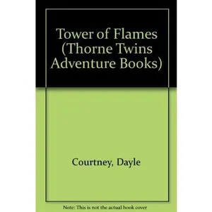 USED-Tower of Flames (Thorne Twins Adventure Books) by Dayle Courtney (Paperback)