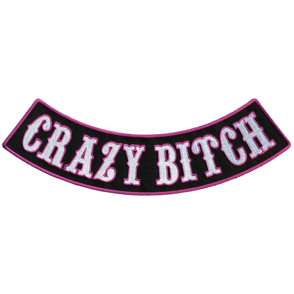 CRAZY BITCH BTM ROCK 10