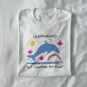 undiagnosed but something ain't right - silly t shirt, joke t shirt, meme t shirt, dolphin meme, dolphin t shirt, funny shirt F