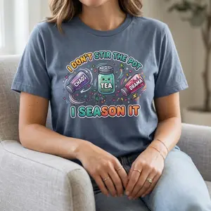 Funny “I Don’t Stir the Pot I Season It” Shirt • Chaos Tea Drama Graphic Tee • Cute Trendy Viral T‑Shirt for Women Men • Colorful Humor Tee • Gift for Coworkers Friends Moms • Sassy Fun Everyday Wear...