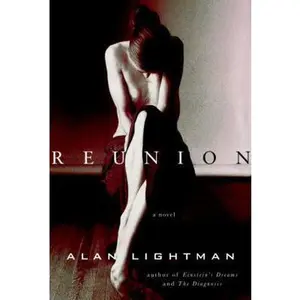 USED-Reunion: A Novel by Alan Lightman (Hardcover)