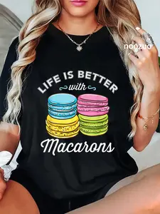 100% Cotton Life Is Better With Macarons for Macaron Lover T-Shirt