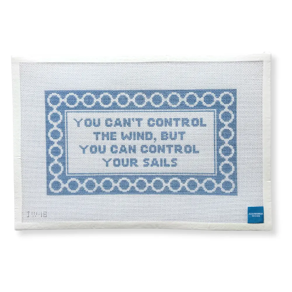 You Can’t Control the Wind Needlepoint Canvas You Can’t Control the Wind Needlepoint Canvas