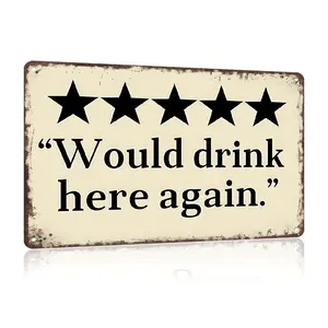 Would drink here again' Funny Bar Sign or Man Cave Decor 12x8' Durable Vintage Metal Beer Signs Wall Decorations for Home Bar/Basement/Garage/Mancave  Aluminium Gift  Hanging