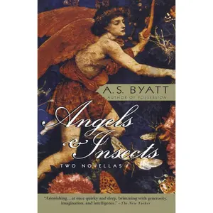 USED-Angels & Insects: Two Novellas by Byatt, A. S. (Paperback)