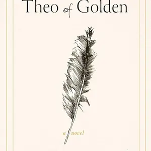 Theo of Golden - A NOVEL