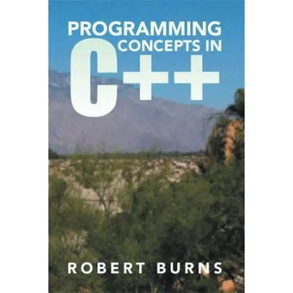 USED Book - Programming Concepts in C++ by Burns, Robert (Paperback) - english