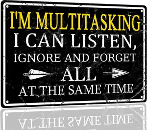 Funny Metal Tin Signs For Man Cave Sign Vintage Garage Signs For Men Sarcastic Office Garage Man Cave Decor Bar Signs I'm Multitasking I Can Listen Ignore And Forget All At The Same Time Sign