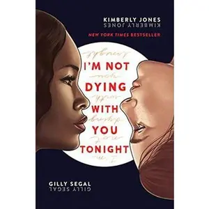 USED-I'm Not Dying with You Tonight (Barnes & Noble YA Book Club Edition) by Kimberly   Jones (Unknown)