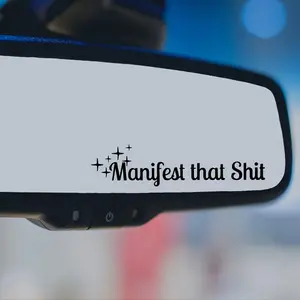 "Manifest that Sh*t" Car Rearview Mirror Decal - Funny, Inspirational, Self-Adhesive Sticker for Vehicles, Irregular Shape, Glossy Finish, Glass Surface Compatible, Vehicle Sticker|Motivational Quote|Selfadhesive Sticker, Car Decal