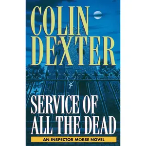 USED-Service of All the Dead by Dexter, Colin (Paperback)