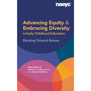 USED-Advancing Equity and Embracing Diversity in Early Childhood Education: Elevating Voices and Actions by Alanís, Iliana (Paperback)