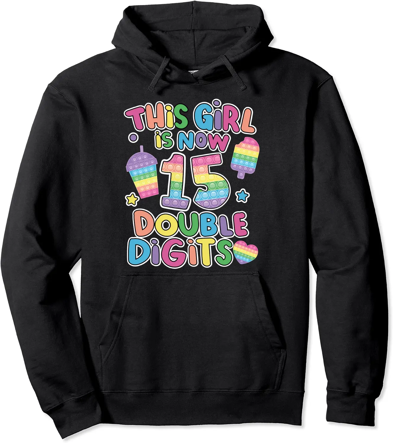 This girl is now 15 double digit Pop It 15th Birthday Fidget Pullover Hoodie - Winniekemo Shop 70B0BRKD9JD2